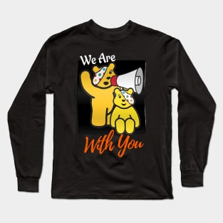 We are with you Long Sleeve T-Shirt